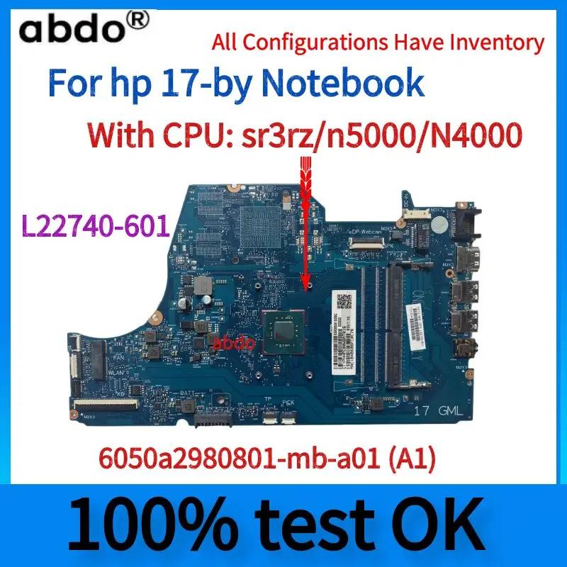 L22740-601 Ʈ , HP 17 , 6050a29801-mb-a01 (A1). CPU : sr3rz/n5000/N4000 100% ׽Ʈ  OK